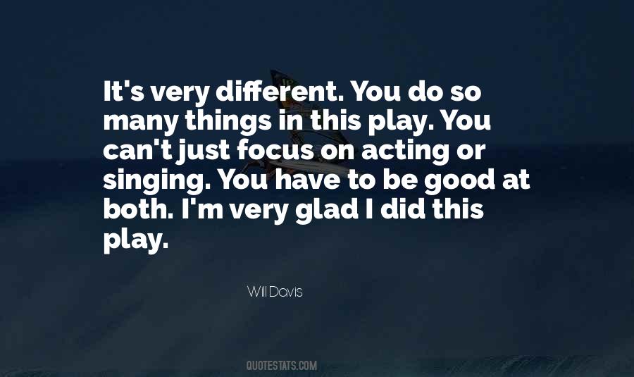 Quotes About Acting Different #12628