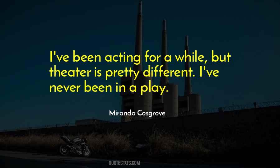 Quotes About Acting Different #258509