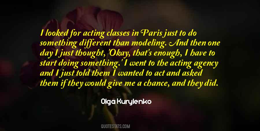 Quotes About Acting Different #358675