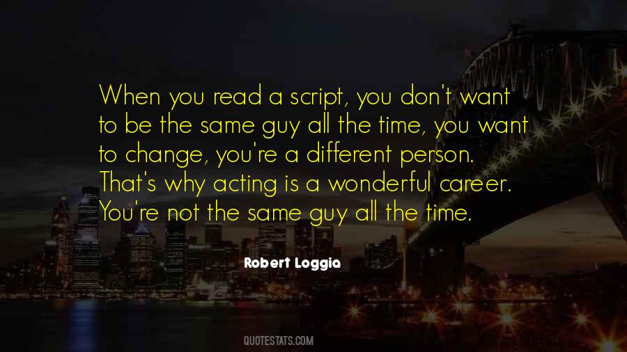 Quotes About Acting Different #367111