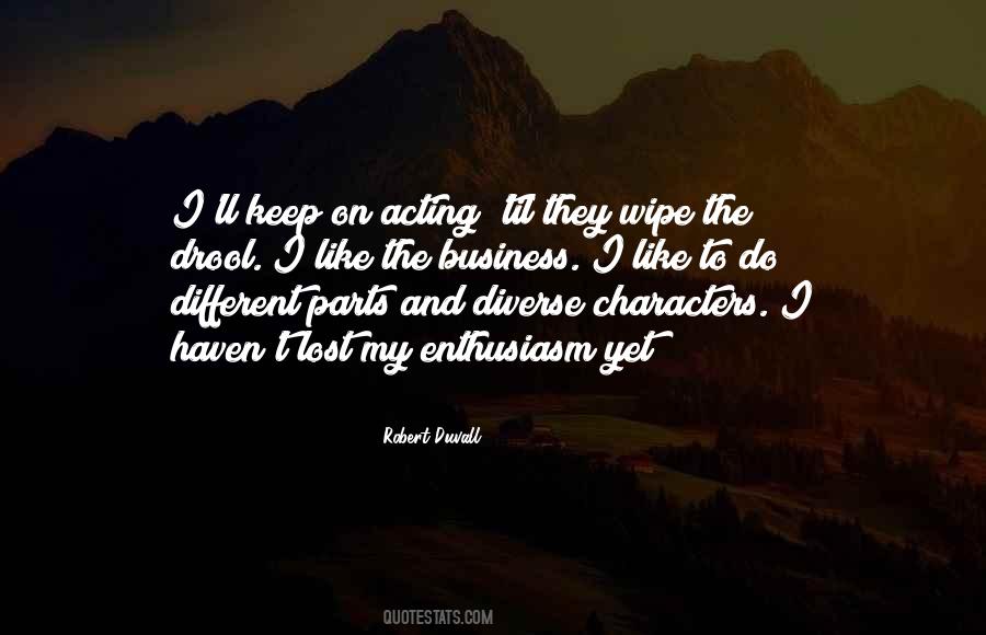 Quotes About Acting Different #597318