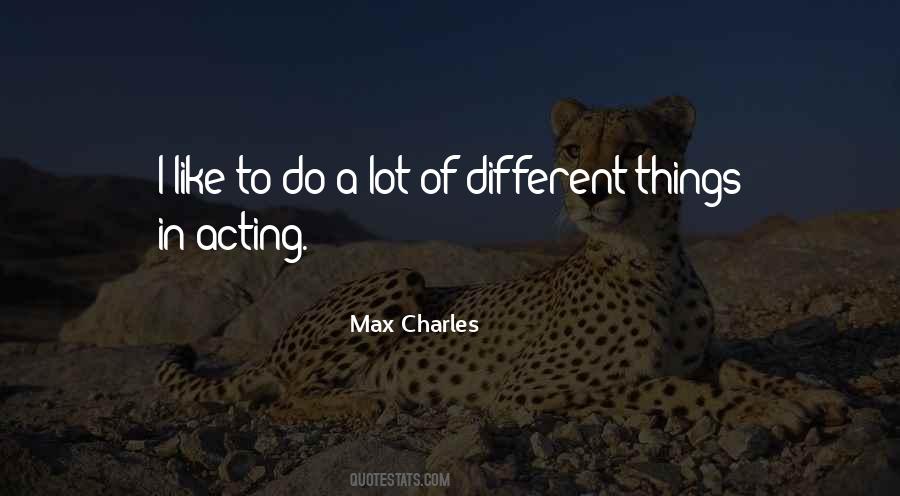 Quotes About Acting Different #714458