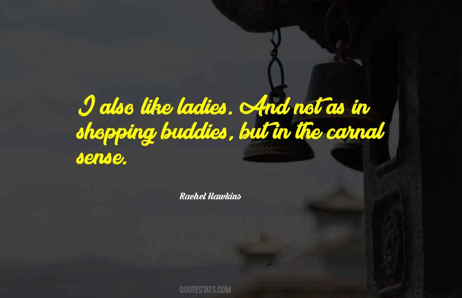 Quotes About Ladies #1846153