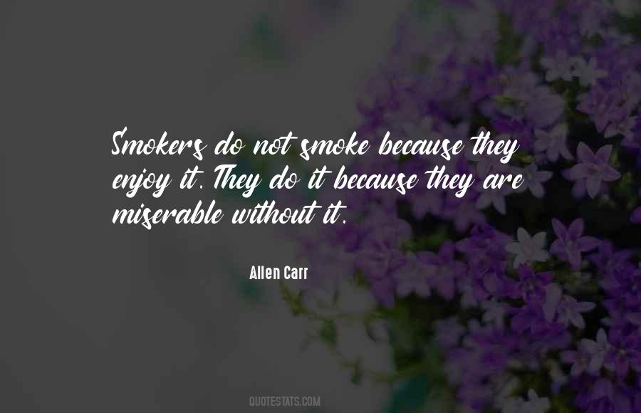 Quotes About Smokers #1479938