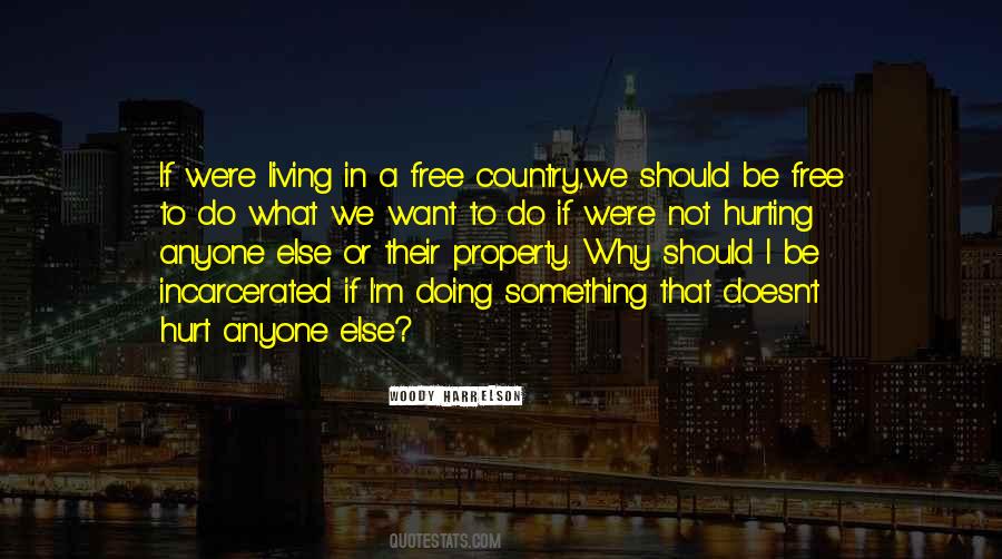 Quotes About Living In A Free Country #377078