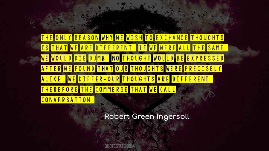 Quotes About We Are Different #1639875