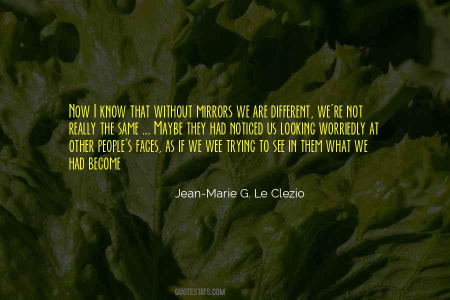 Quotes About We Are Different #1755977