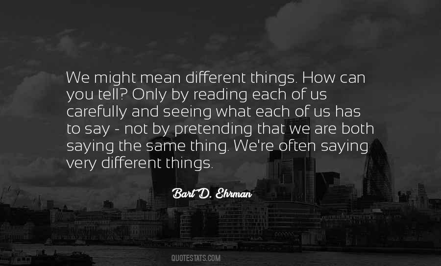 Quotes About We Are Different #38408