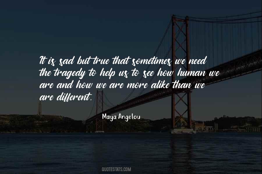 Quotes About We Are Different #685504