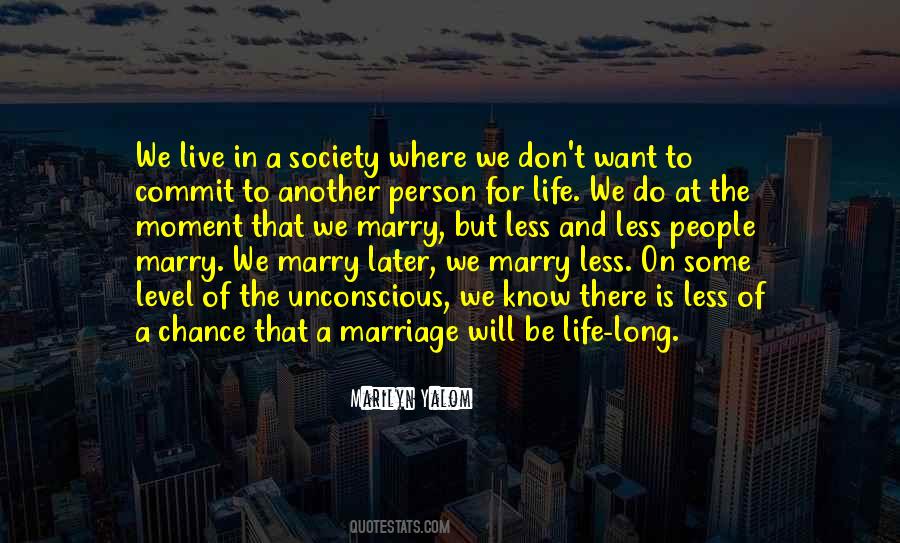 Society We Live In Quotes #376379