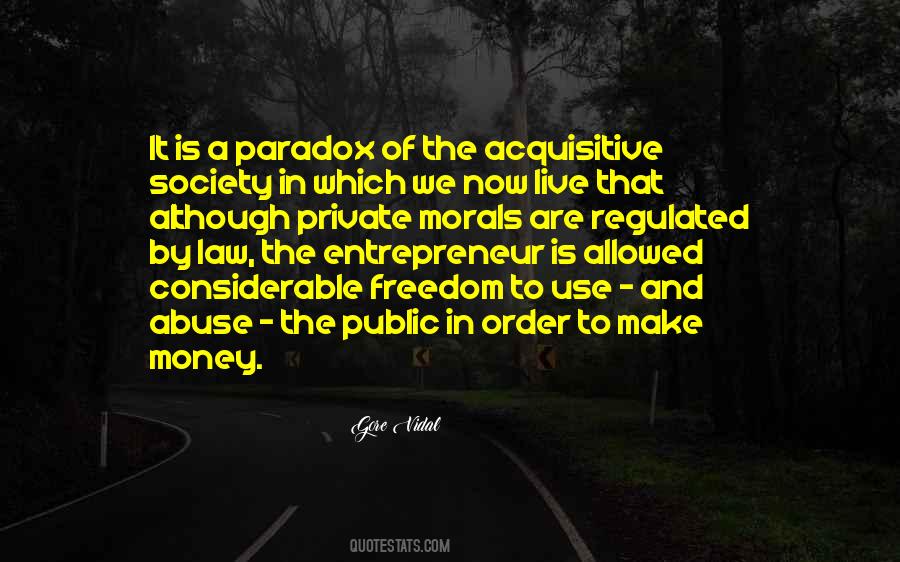 Society We Live In Quotes #521185