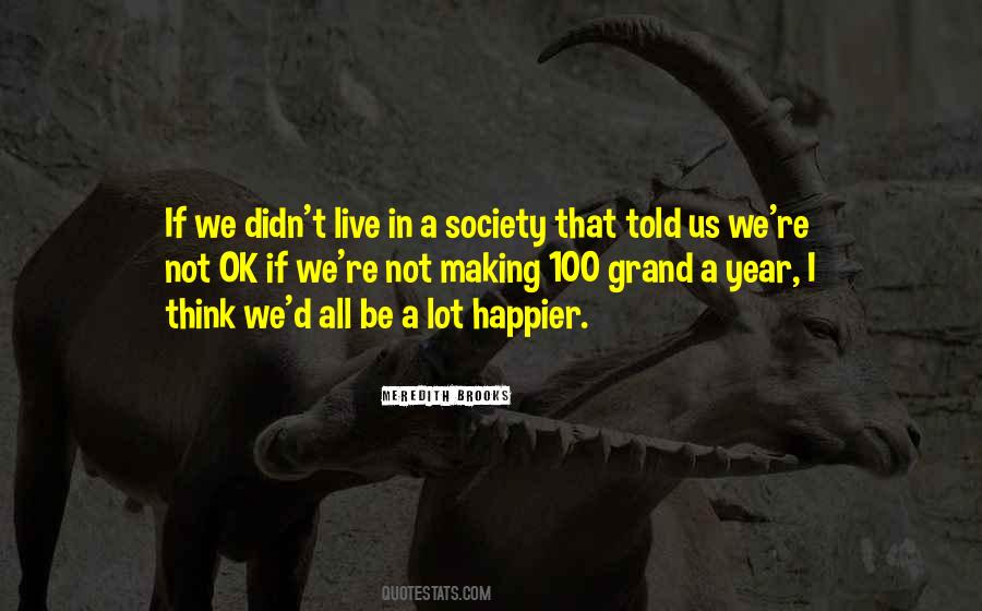 Society We Live In Quotes #553065