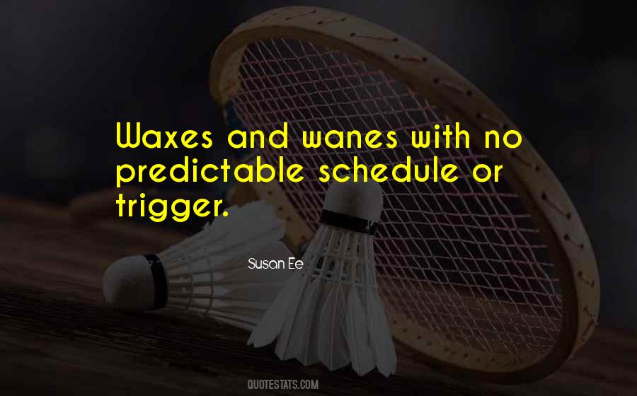 Waxes And Wanes Quotes #181401
