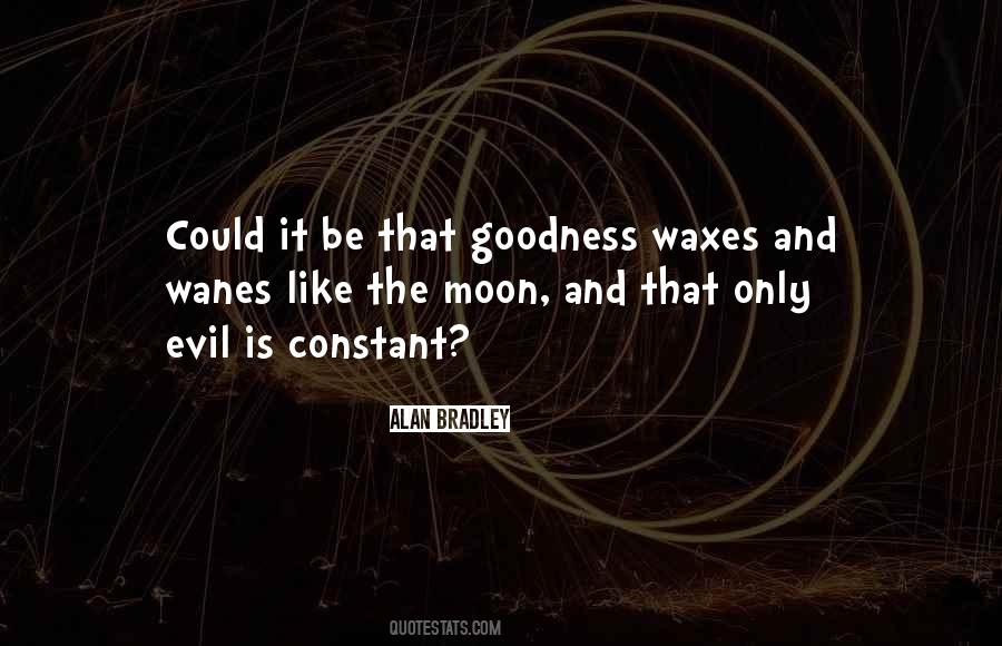 Waxes And Wanes Quotes #38040