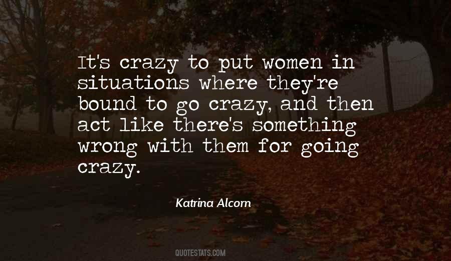 Crazy Situations Quotes #881248