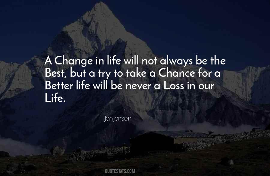 Quotes About A Better Change #235027