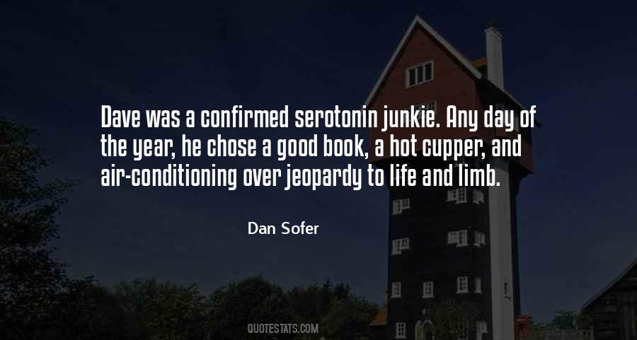 Quotes About Serotonin #591221