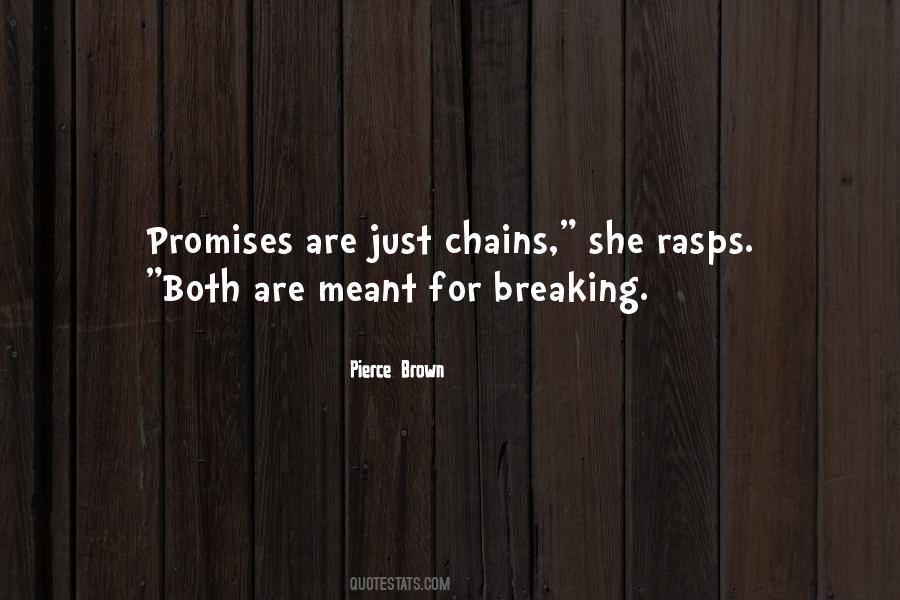 Quotes About Breaking The Chains #449947