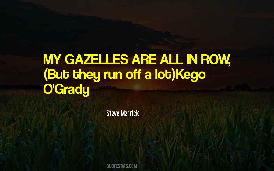 Kego O Grady Quotes #313715