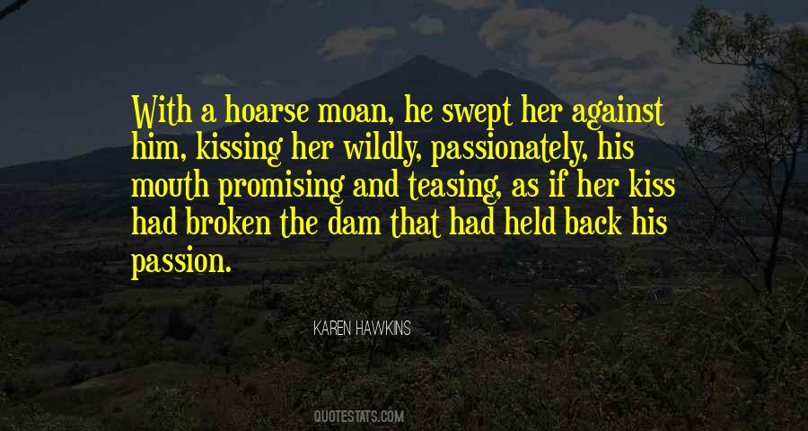 Quotes About Kissing Passionately #1412260