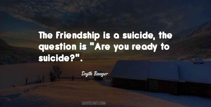 Quotes About Suicide #1813667