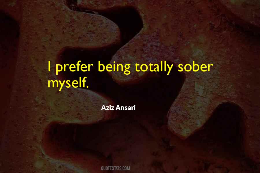 Quotes About Being Sober #1212721