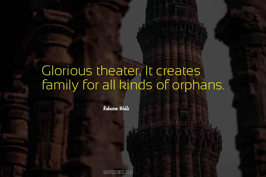Quotes About Theater Family #892258