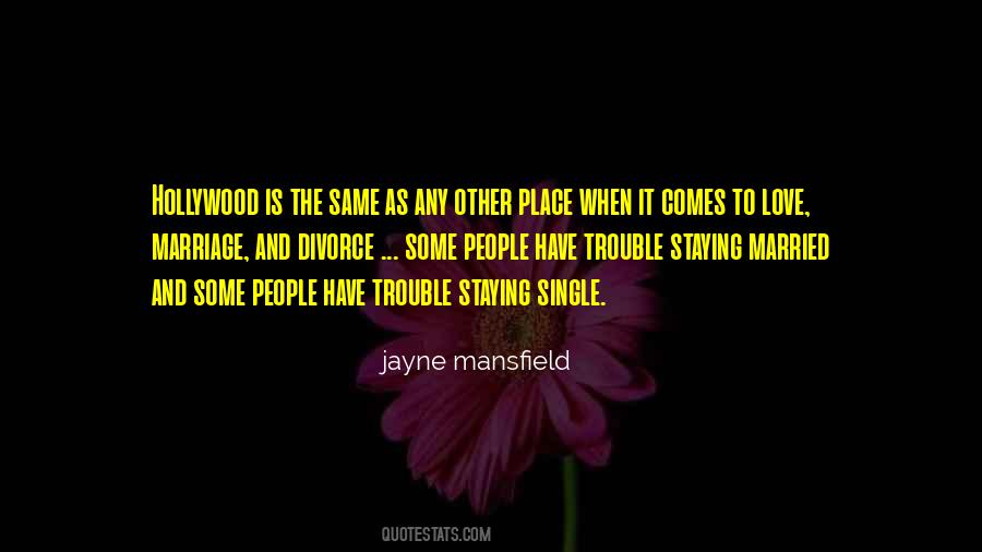 Quotes About Staying Out Of Trouble #1603090