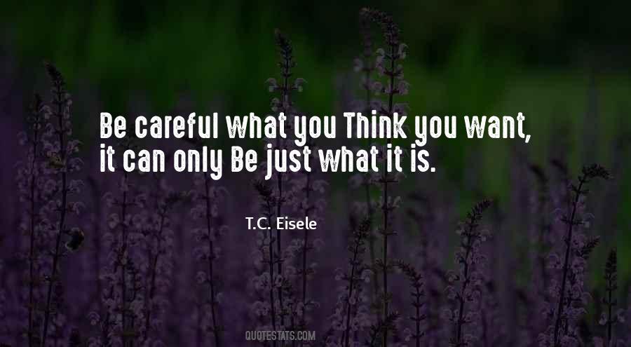 Quotes About Think What You Want #118581