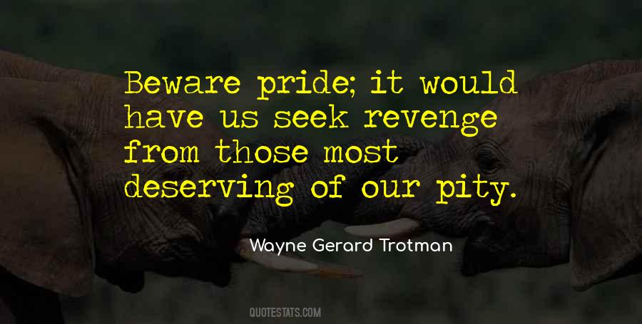 Beware Of Pity Quotes #1321331