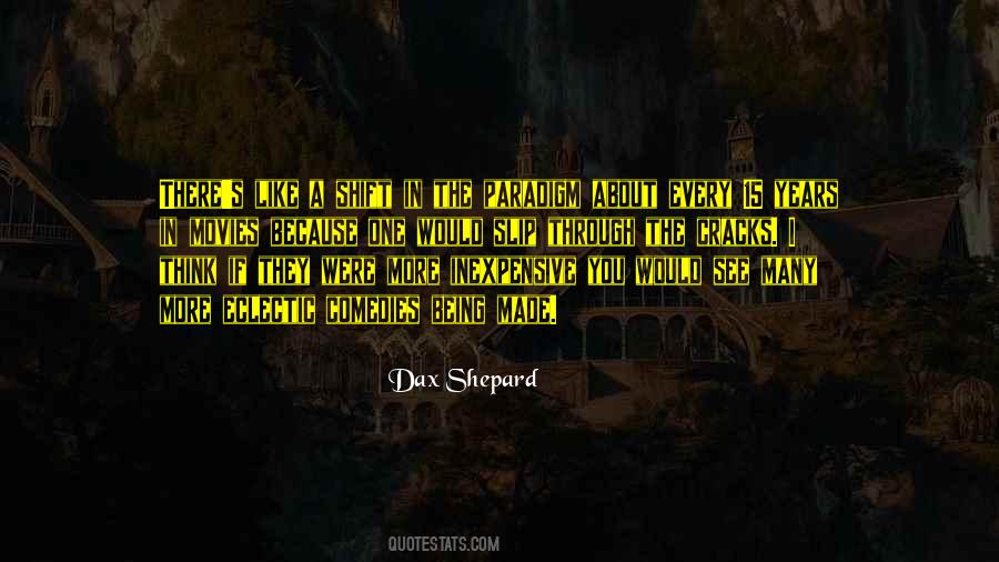 Quotes About Paradigm Shift #1619762
