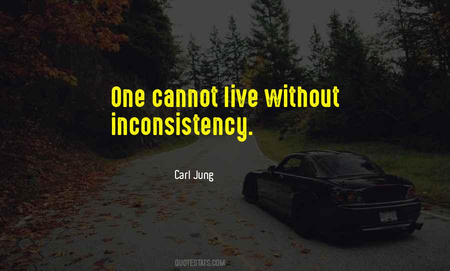 Quotes About Inconsistency #237384