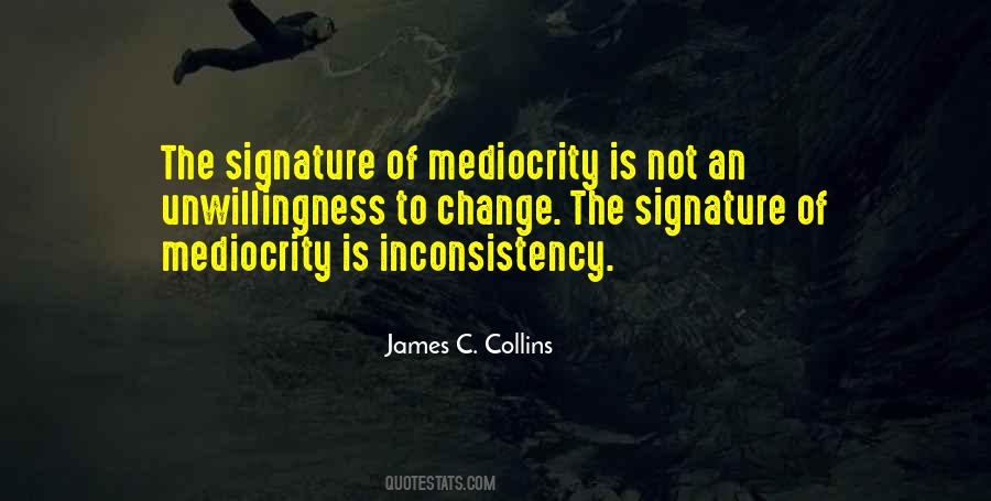 Quotes About Inconsistency #27582