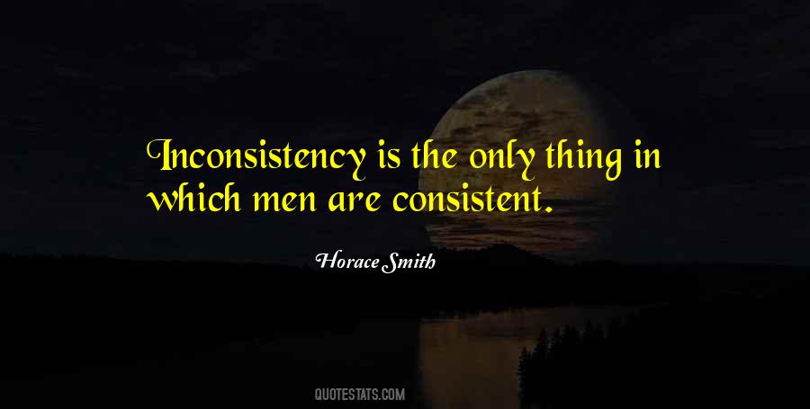 Quotes About Inconsistency #94724