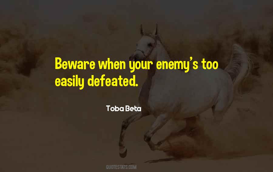 Quotes About Your Enemy #1050011