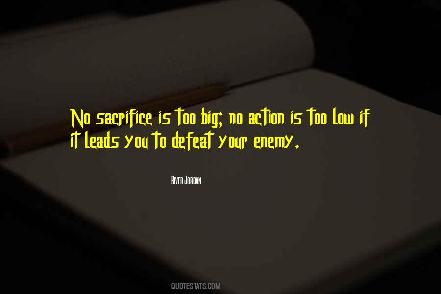 Quotes About Your Enemy #1319927