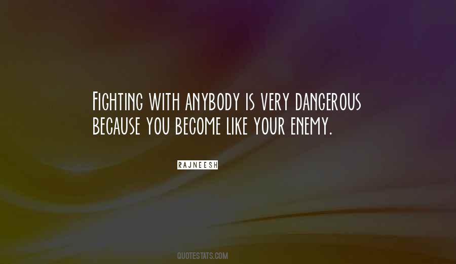 Quotes About Your Enemy #1345930