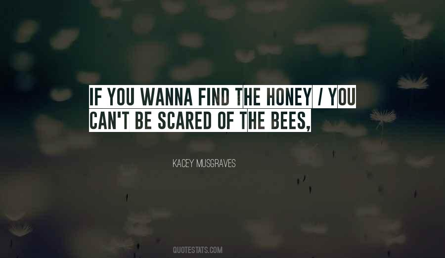 Honey You Quotes #1011669