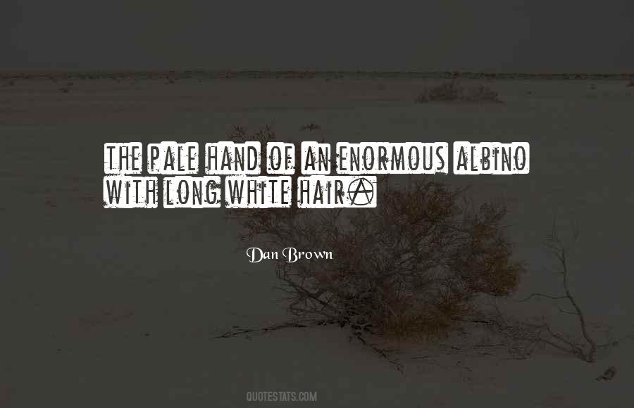 Quotes About Long Brown Hair #946879