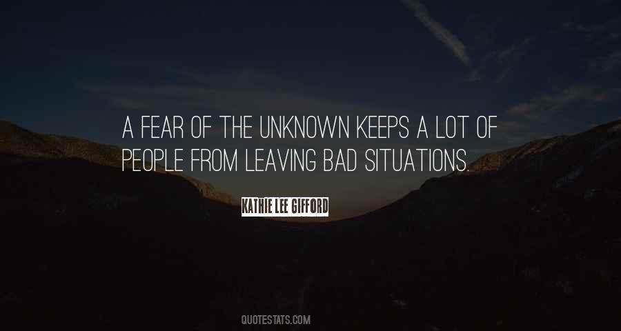 Quotes About Leaving Bad Situations #1511547