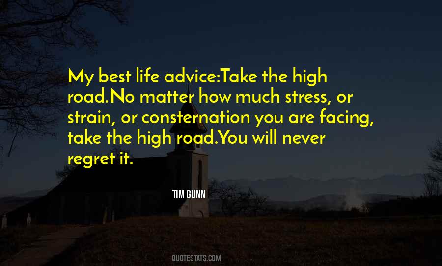 Take The High Road Quotes #1015932