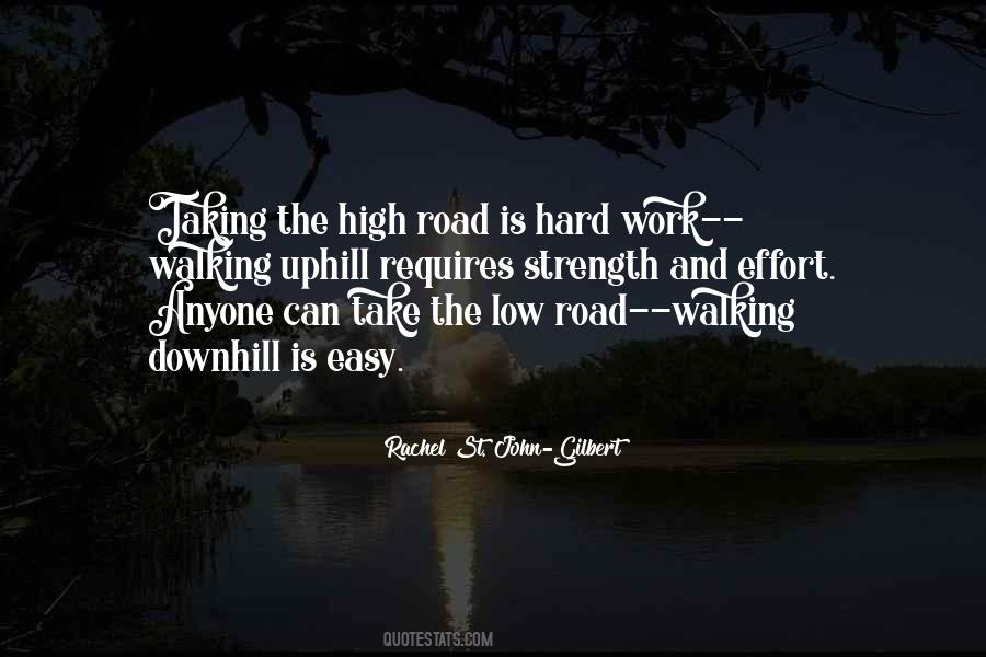 Take The High Road Quotes #1017665