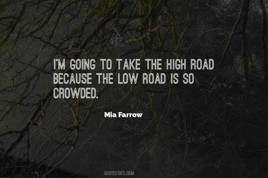 Take The High Road Quotes #1667133