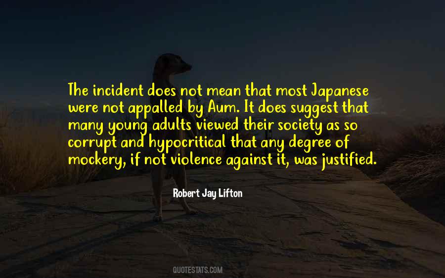 Quotes About Justified Violence #655266