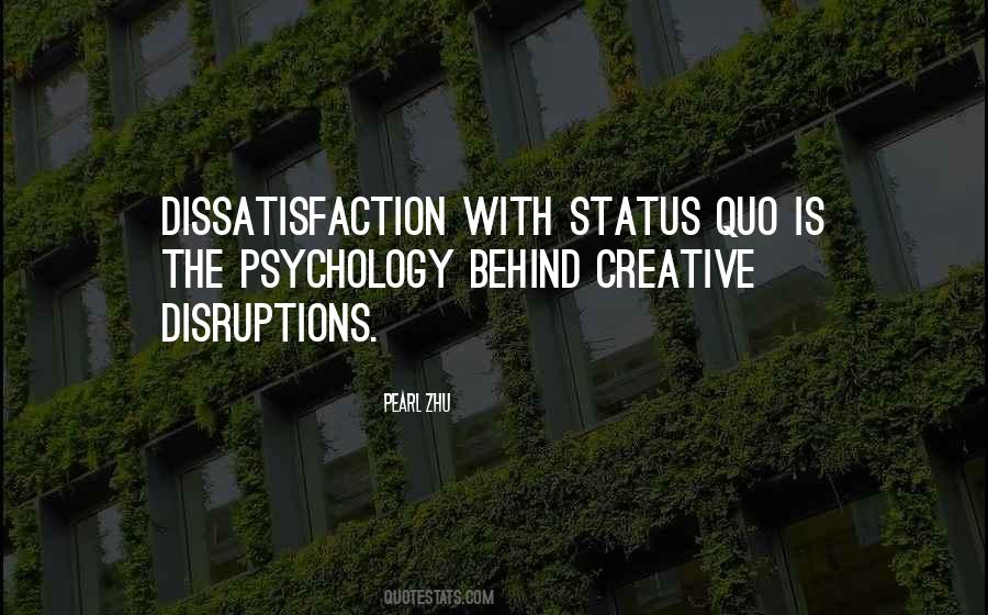 Quotes About Dissatisfaction #1519597