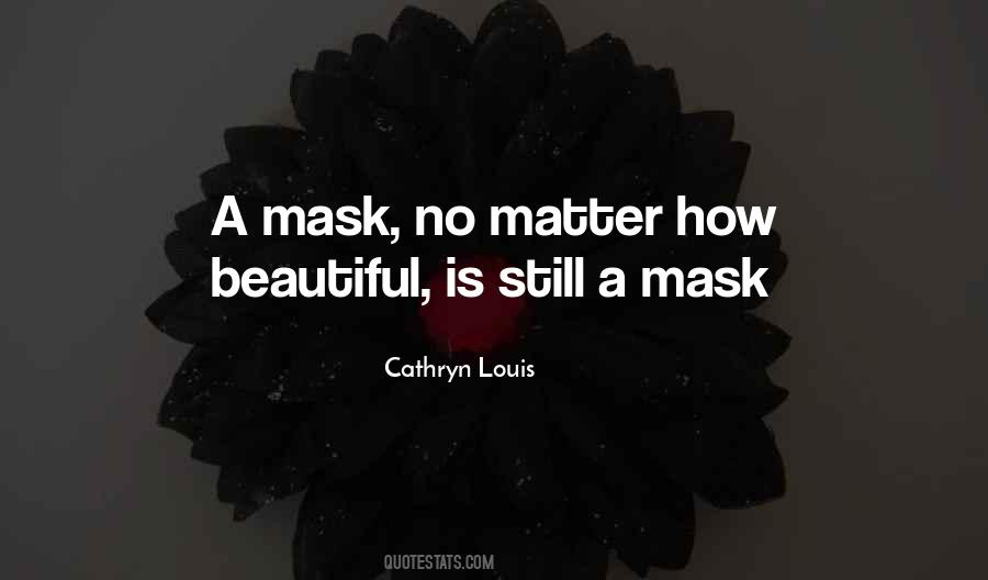 Quotes About A Mask #1447114