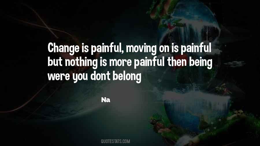 Quotes About Moving On #1424557