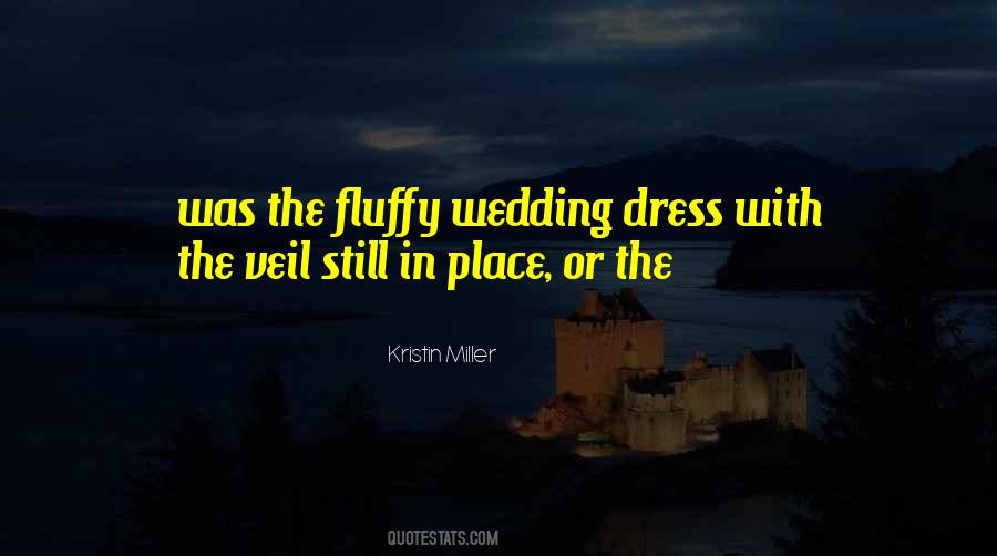 Quotes About The Wedding Dress #1392286