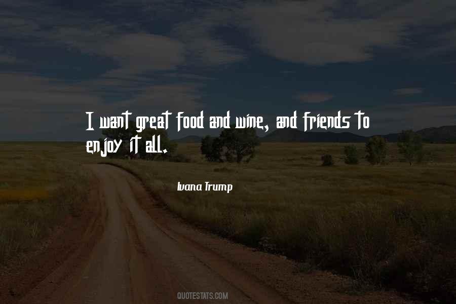 Quotes About Friends And Wine #1701853