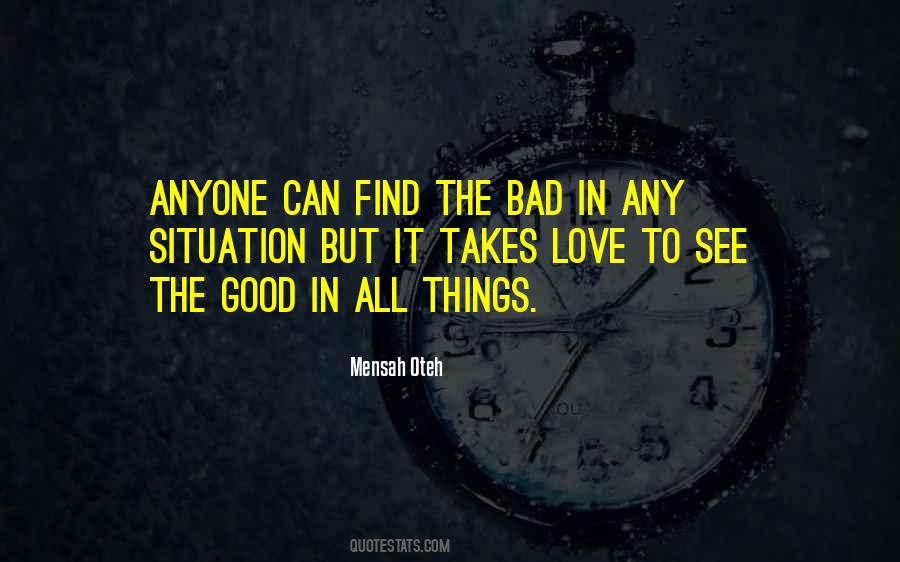 Quotes About The Bad Things In Life #1046991